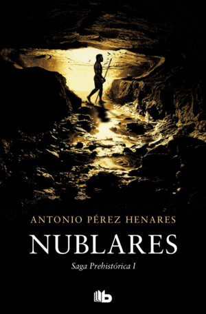 NUBLARES (SAGA PREHISTÓRICA 1)