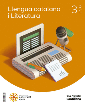 LLENGUA CATALANA I LITERATURA 3 SEC CONSTRUINT MONS