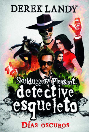 DETECTIVE ESQUELETO: DÍAS OSCUROS