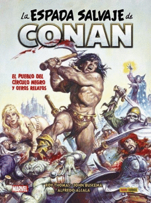 LA ESPADA SALVAJE DE CONAN 6. EL PUEBLO CÍRCULO NEGRO Y OTROS RELATOS