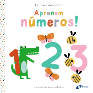 ESTIRAR I DESCOBRIR. APRENEM NUMEROS!