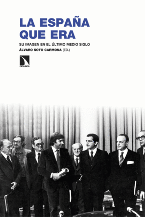 LA ESPAÑA QUE ERA