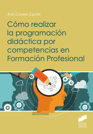 COMO REALIZAR LA PROGRAMACION DIDACTICA POR COMPETENCIAS EN FORMACIO´N PROFES