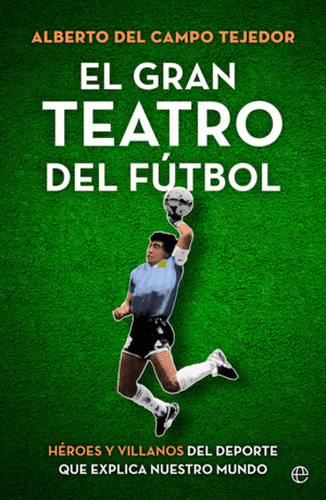 EL GRAN TEATRO DEL FUTBOL