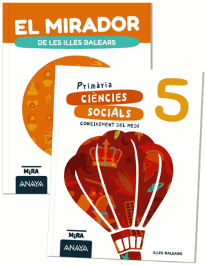 CONEIXEMENT DEL MEDI. CIÈNCIES SOCIALS 5 + EL MIRADOR DE ILLES BA