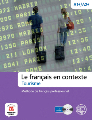 LE FRANÇAIS EN CONTEXTE -TOURISME