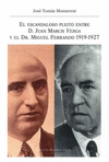EL ESCANDALOSO PLEITO ENTRE D. JUAN MARCH VERGA Y EL DR. MIGUEL FERRANDO 1919-19
