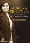 AURORA PICORNELL (1912-1937)DE LA HISTORIA AL SIMBOL