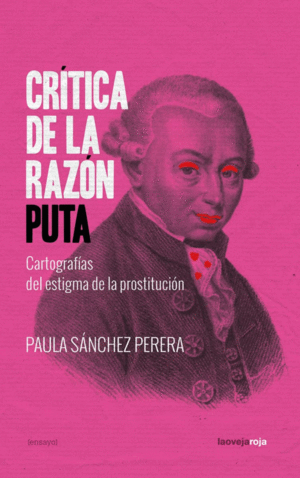 CRÍTICA DE LA RAZÓN PUTA (3ªED)