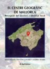 EL CENTRE GEOGRÀFIC DE MALLORCA