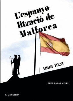 ESPANYOLITZACIÓ DE MALLORCA, L' (1808-1923)