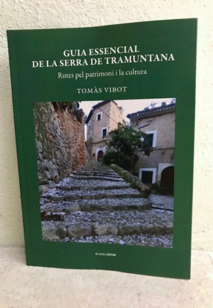 GUIA ESSENCIAL DE LA SERRA DE TRAMUNTANA