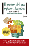 EL CEREBRO DEL NIÑO EXPLICADO A LOS  PADRES