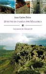 20 RUTES EN FAMILIA PER MALLORCA. LES SERRES DE LL