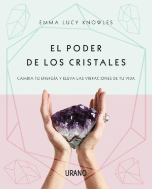 EL PODER DE LOS CRISTALES