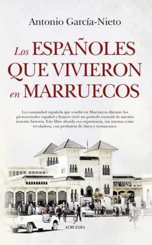 LOS ESPAÑOLES QUE VIVIERON EN MARRUECOS