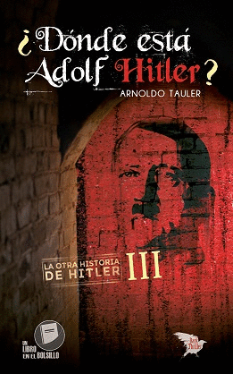 DÓNDE ESTÁ ADOLF HITLER?