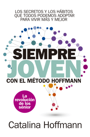 SIEMPRE JOVEN CON EL MÉTODO HOFFMANN