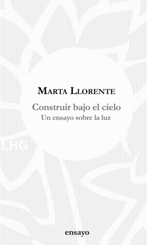 CONSTRUIR BAJO EL CIELO