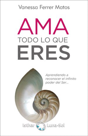 AMA TODO LO QUE ERES