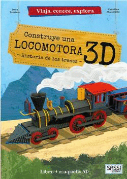 CONSTRUYE UNA LOCOMOTORA 3D