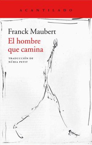 EL HOMBRE QUE CAMINA