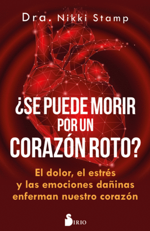 ¿SE PUEDE MORIR DE UN CORAZÓN ROTO?