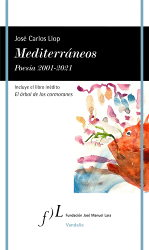 MEDITERRÁNEOS. POESÍA 2001-2021