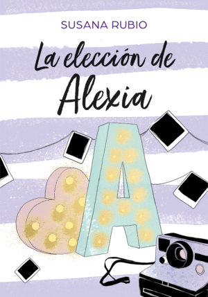 LA ELECCIÓN DE ALEXIA (SAGA ALEXIA 3)