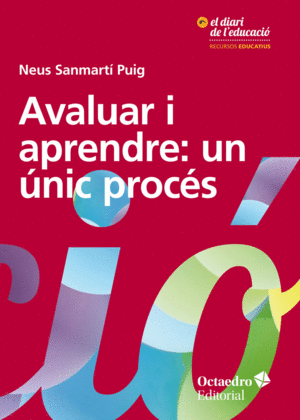 AVALUAR I APRENDRE: UN ?NIC PROC?S