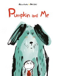 PUMPKIN AND ME