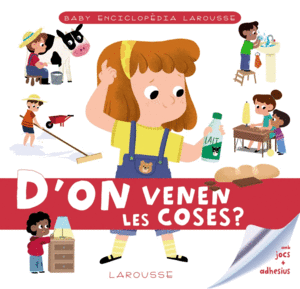 BABY ENCICLOPÈDIA. D'ON VENEN LES COSES