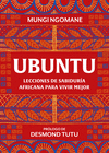 UBUNTU. LECCIONES DE SABIDURÍA AFRICANA PARA VIVIR MEJOR