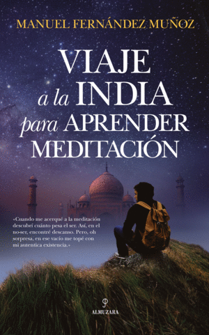 VIAJE A LA INDIA PARA APRENDER MEDITACIÓN