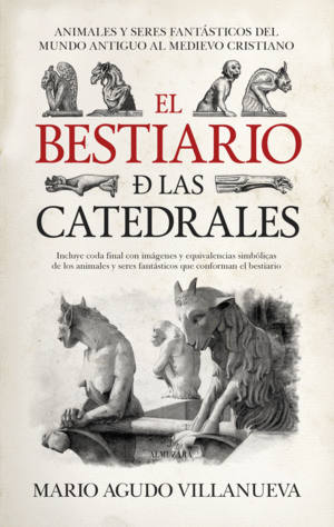 EL BESTIARIO DE LAS CATEDRALES