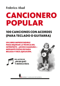 CANCIONERO POPULAR. 100 CANCIONES CON ACORDES (PARA TECLADO O GUI