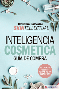 SKINTELLECTUAL. INTELIGENCIA COSMÉTICA