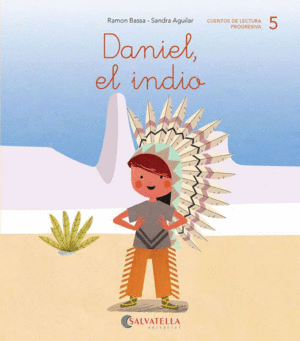 DANIEL, EL INDIO -5-