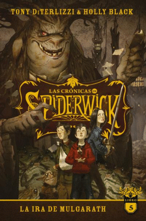 CRÓNICAS DE SPIDERWICK VOL. 5, LAS