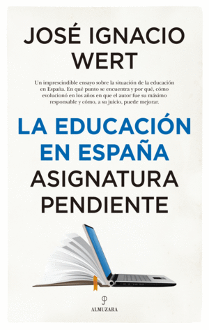 LA EDUCACIÓN EN ESPAÑA. ASIGNATURA PENDIENTE