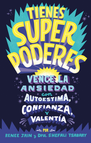 TIENES SUPERPODERES. ANSIEDAD