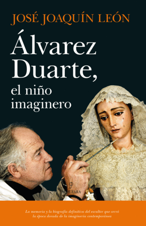 ÁLVAREZ DUARTE, EL NIÑO IMAGINERO