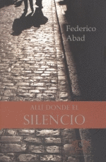 ALLÍ DONDE EL SILENCIO