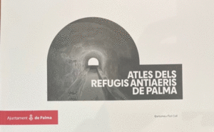 ATLES DELS REFUGIS ANTIAERIS DE PALMA
