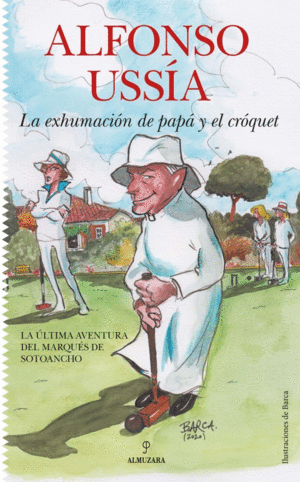 EXHUMACION DE PAPA Y EL CROQUET, LA
