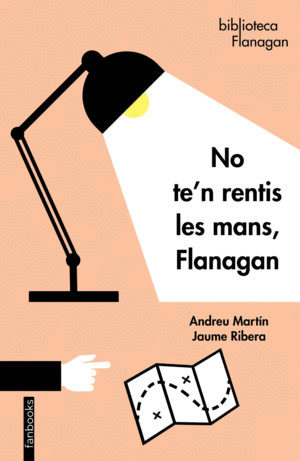 NO TE´N RENTIS LES MANS, FLANAGAN