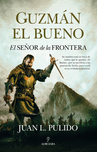 GUZMAN EL BUENO. EL SEÑOR DE LA FRONTERA