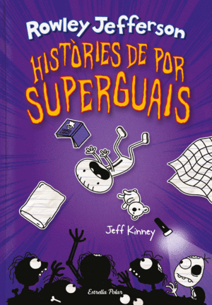 DIARI DEL ROWLEY 3. HIST.RIES DE POR SUPERGUAIS