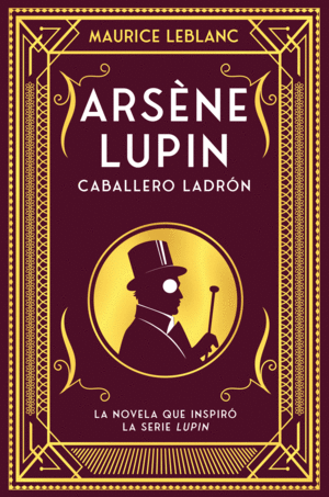 ARSÈNE LUPIN, CABALLERO LADRÓN