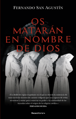 OS MATARÁN EN NOMBRE DE DIOS